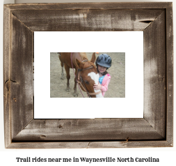 trail rides near me in Waynesville, North Carolina